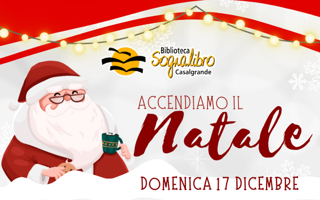 Natale a Casalgrande! Le iniziative del 17 e 24 dicembre