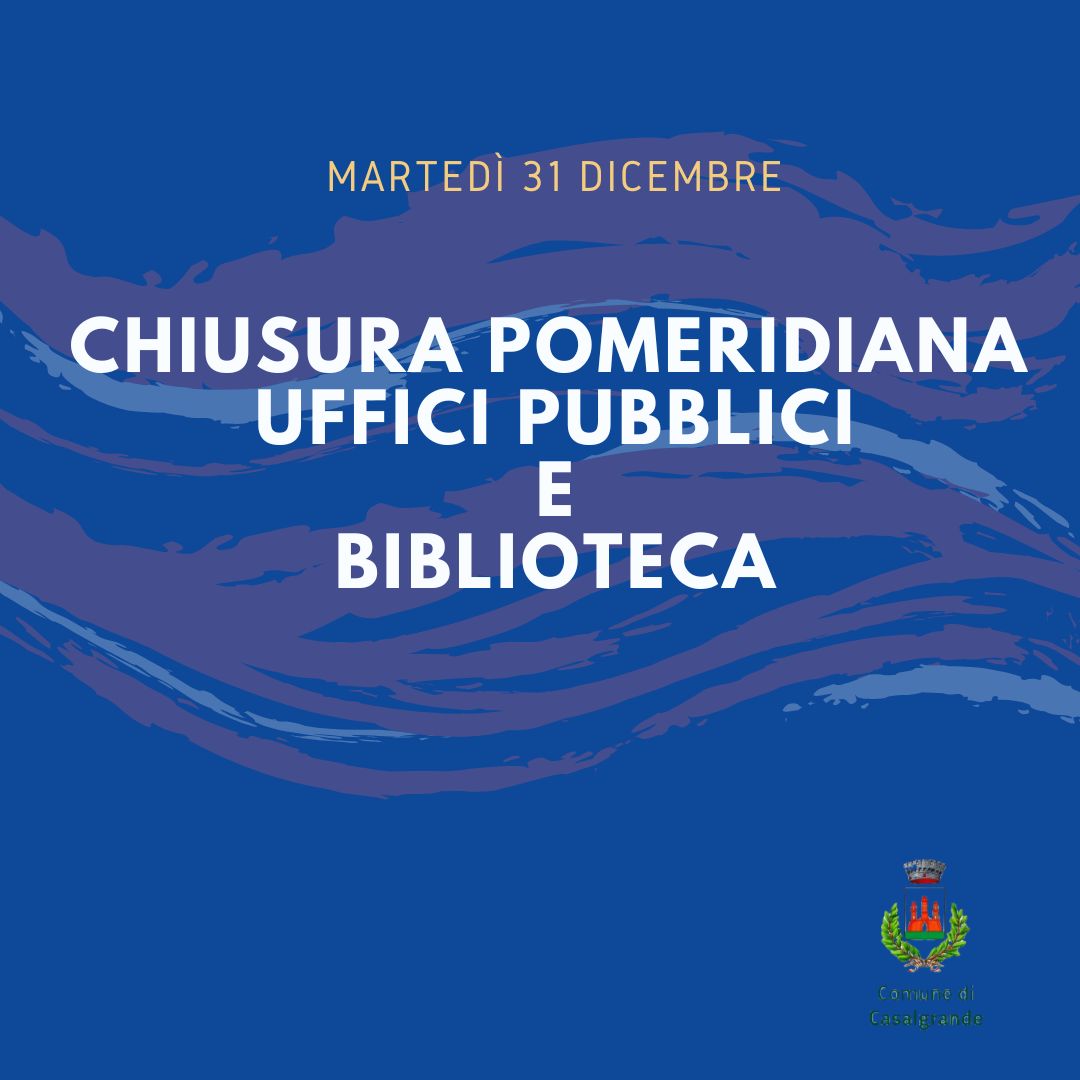 Chiusura pomeridiana degli uffici comunali e della biblioteca 